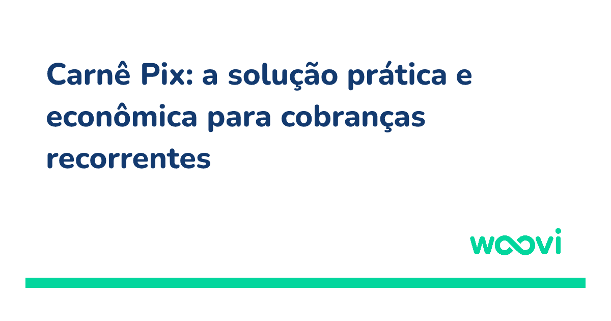 og-carne-pix-a-solucao-pratica-e-economica-para-cobrancas-recorrentes.png