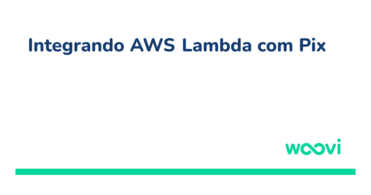 og-integrando-aws-lambda-com-pix.png